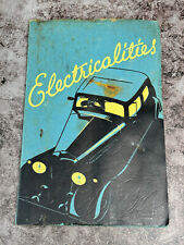 VINTAGE BOOKLET - ELECTRICALITIES FOR EARLY CARS - PRINTED BY LUCAS - VERY GOOD picture