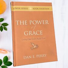 The Power of Grace Living Out God’s Agape Love Dan E Perry Signed Book 13 picture