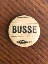 Fred A. Busse 1907 Political Pinback for Chicago Mayor picture