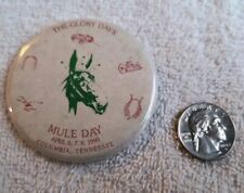 Vintage 1990 Mule Day Columbia Tennessee Pinback Button 2.5