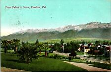 Vtg Postcard 1910s From Palms to Snow Pasadena California picture
