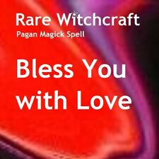X3 Bless You with Love  - Rare Witchcraft - Pagan Magick Spell Triple Casting picture