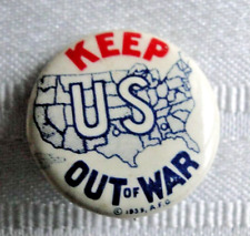 Vintage KEEP US OUT OF WAR 1939 A.F.G. Pre-World War II Pinback Button 0.9