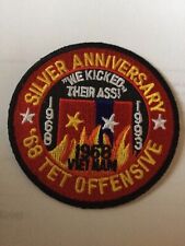 TET OFFENSIVE 68  SILVER ANNIVERSARY  WE KICKED THEIR ASS PATCH 3” NEW picture