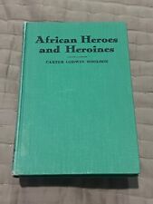 Rare African Heroes & Heroines Carter G. Woodson 2nd Edition 1944 picture