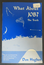 What About Job? The Truth Don Hughes 1982 Religious Booklet 5