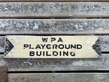 WPA 1930's Plaground Building Sign Old  Montana Works Progress Administration picture