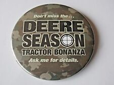 John Deere Don't Miss Deere Season Tractor Bonanza Sales Promo Pin Back Button picture