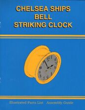 Chelsea Ships Bell Striking Clock Illust Parts List & Assembly Guide $0 Ship New picture
