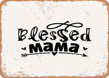 Metal Sign - Blessed Mama9 - Vintage Look Sign picture