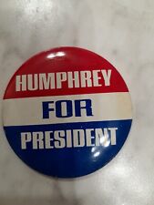 Vintage Humphrey for president Pin Back button Good Condition picture