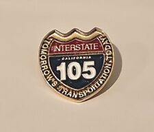Vintage Interstate 105 California Pin - Tomorrows Transportation Today - 1.25