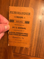 1891-92 MEMORANDUM BOOK JAS.G.DOWNWARD MFG. COATESVILLE PA. picture