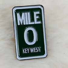 Key West Florida Mile Marker 0 Sign Souvenir Enamel Lapel Pin picture