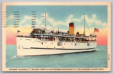 Steamer Algomah II Railway Ferry Mackinaw City Mackinac Island Michigan Postcard picture