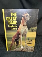 RARE DOG BOOK “THE GREAT DANE Dogdom’s Apollo” 1987 Nancy Carrell Draper VG+ picture