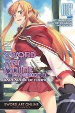 Sword Art Online Progressive Barcarolle of Froth, Vol. 2 (manga) (Volume 2) ... picture