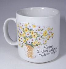 Mother Mug I NEVER OUTGROW MY LOVE FOR YOU Flowers Coffee Cup Mom RUSS VTG picture