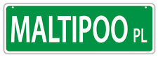 Plastic Street Signs: MALTIPOO PLACE (MALTESE POODLE) | Dogs, Gifts picture