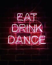 Eat Drink Dance Neon Sign Lamp Light Acrylic 17