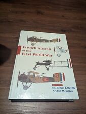 French Aircraft of the First World War by Dr.James J. Davilla & Arthur M. Soltan picture