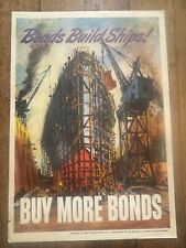 Original 1943 WWII Propaganda Poster- Bonds Build Ships Buy More Bonds by Abbott picture