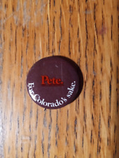 Vintage Pete for Colorado's Sake button pinback 1970s political NICE 1