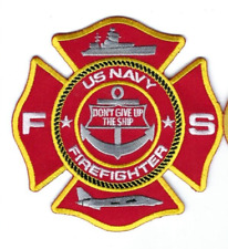 US Navy FS Fire Service Firefighters patch - NEW *DON'T GIVE UP THE SHIP* picture