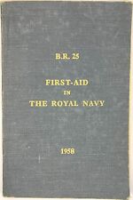 B.R. 25 First-Aid In The Royal Navy 1958 Edition (V2) picture