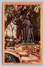 San Fernando Mission CA-California, Padre Serra Statute, Vintage Postcard picture