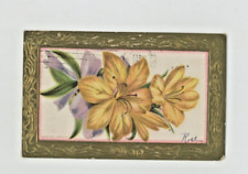 Vintage Postcard FLOWER   YELLOW   LILY    GOLD BORDER   EMBOSSED    POSTED picture