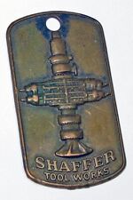 Vintage Shaffer Tool Works Employee Watch Fob Charm Tag Oil Field Co RARE picture