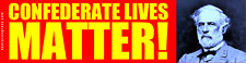 Confederate Lives Matter (w/Robert E Lee) Bumper Sticker - size: 11.5
