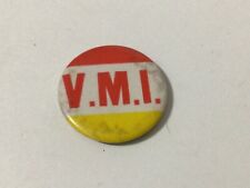 Vintage V.M.I. Pinback Button, no pin picture