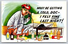 Comics~Man With Hangover Complains To Dr He Must Be Getting A Cold~Vtg Postcard picture