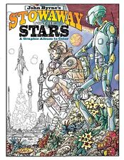 Stowaway to the Stars: A Graphic Album to Color (John Byrne's ) TPB #1 VF/NM; ID picture