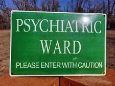 HEAVY THICK PORCELAIN PSYCHIATRIC WARD PLEASE ENTER WITH CAUTION CONVEX SIGN picture