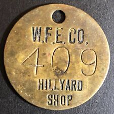 W.F.E. Co. (Western Fruit Express / BNSF RY) Brass Tool Tag / Check #409 39mm 9g picture