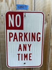 Authentic Reflective Retired California No Parking Anytime Sign 12”x18” picture