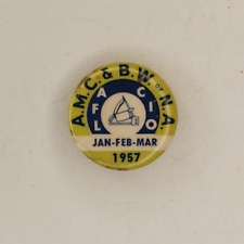 Vintage 1957 AMC & BW of NA   AFL CIO Union Pinback Button picture