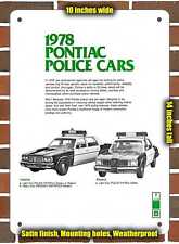 Metal Sign - 1978 Pontiac Police Cars- 10x14 inches picture