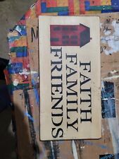Handmade Primitve Sign Faith Family Friends picture