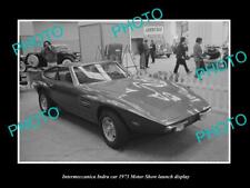 OLD LARGE HISTORIC PHOTO OF INTERMECCANICA INDRA 1973 MOTOR SHOW LAUNCH DISPLAY picture