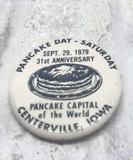 Vintage 31st Centerville Iowa Pancake Day 1979 Pinback Button picture