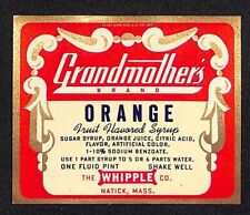 Grandmother's Orange Flavored Syrup Soda Label Whipple Co Natick, MA c1930's-40s picture