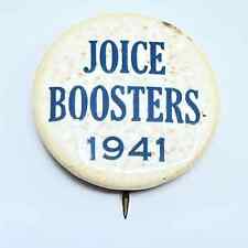 Vintage 1941 Joice Boosters Celluloid Pinback Button SD9 picture