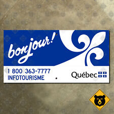 Quebec bonjour province line highway road sign Canada 2009 24x12 picture