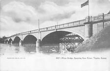 TOPEKA, KS Kansas   MILAN BRIDGE Spanning KAW RIVER   c1900's UDB Postcard picture