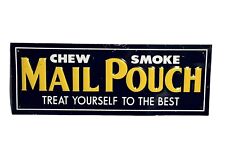 Antique Metal Porcelain MAIL POUCH CHEW SMOKE TOBACCO  Sign  12” x 5”  Authentic picture