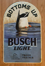 Busch Light Metal Tin Beer Sign Bottoms Up Ducks Unlimited 15”x24” NEW picture
